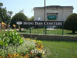 Irving Park Cemetery Plots Chicago, Illinois